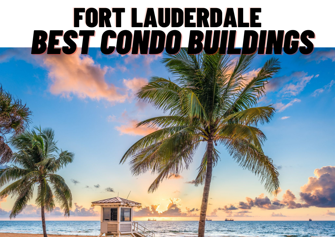 BEST CONDO BUILDINGS IN FORT LAUDERDALE